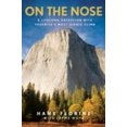 thumbnail image 1 of On the Nose: A Lifelong Obsession with Yosemite's Most Iconic Climb, 1 of 2