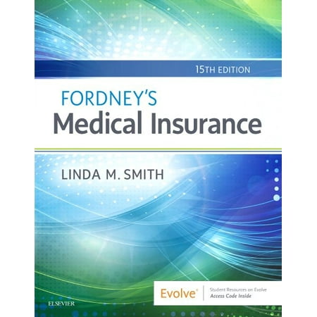 Fordney's Medical Insurance (The Best Medical Insurance)