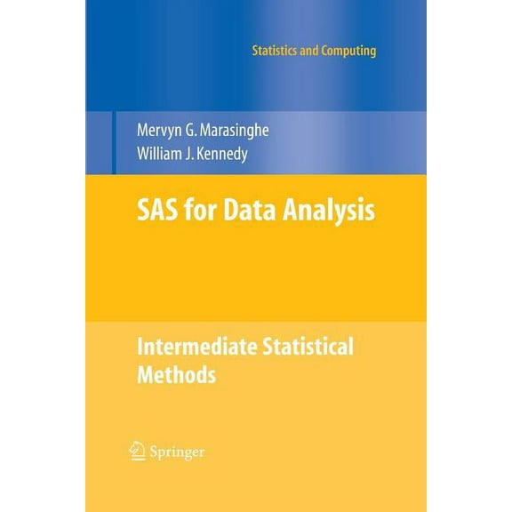 Statistics and Computing SAS for Data Analysis: Intermediate Statistical Methods, (Paperback)