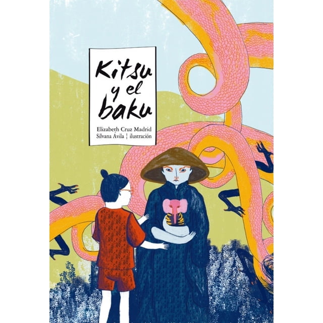 KITSU Y EL BAKU EDICIONES EL NARANJO ELIZABETH CRUZ MADRID