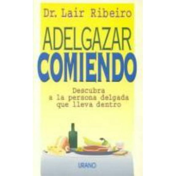 Pre-Owned Adelgazar comiendo (Spanish Edition) (Paperback) 8479531177 9788479531171
