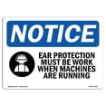 thumbnail image 1 of SignMission OS-NS-A-1824-L-11615 18 x 24 Po Signe d'Avertissement OSHA - Protection de l'Oreille Doit Être Porté, 1 of 1