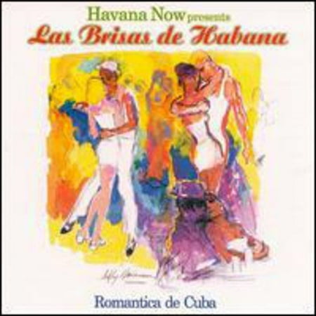 Havana Now Presents Las Brisas De Habana: Romantica De Cuba