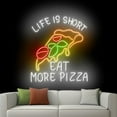 thumbnail image 2 of Handmadetneonsign Life Is Short Eat Pizza Neon Sign, Pizza Neon Wall Art Decor, Kitchen Wall Decor 51977, 2 of 5
