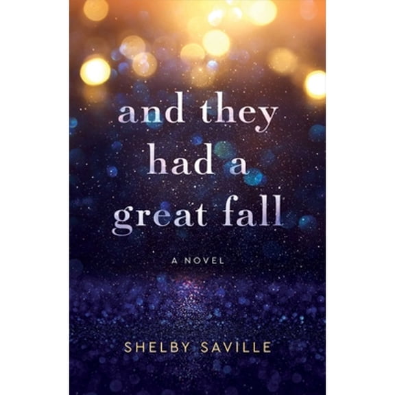 Pre-Owned And They Had a Great Fall (Paperback) 1647428467 9781647428464
