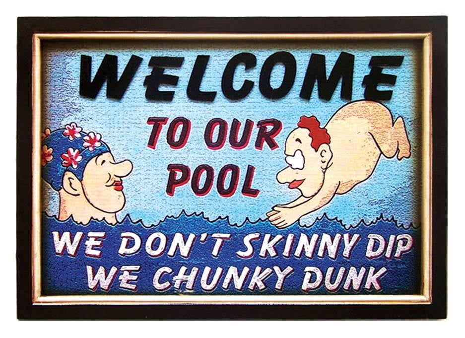 Welcome To Our Pool We Don't Skinny Dip We Chunky Dunk Laminated Pool Sign 