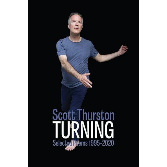 Turning: Selected Poems 1995-2020, (Paperback)