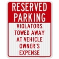 thumbnail image 1 of Reserved Parking Violators Towed Away Sign, 24x30 Reflective Aluminum EGP, 1 of 1