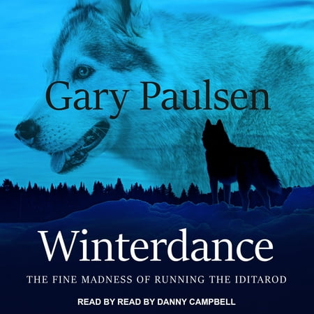 Winterdance: The Fine Madness of Running the Iditarod (Best Audiobooks To Listen To While Running)