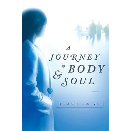 Pre-Owned A Journey of Body and Soul (Paperback) 1938416538 9781938416538