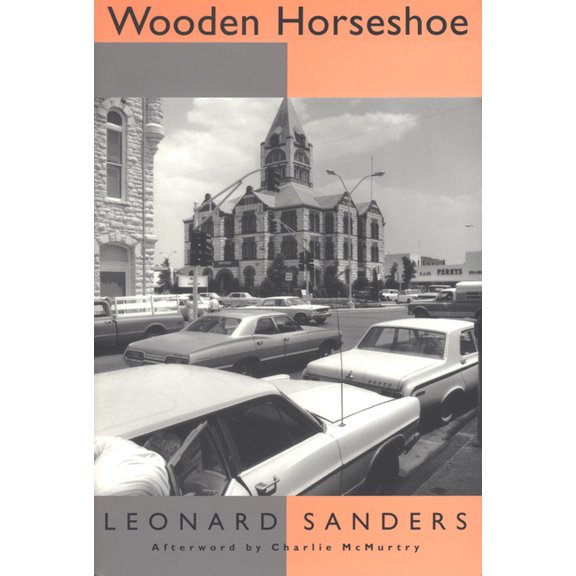 Texas Tradition The Wooden Horseshoe: Volume 24, Book 24, (Paperback)