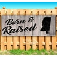 thumbnail image 1 of Born & Raised Mississippi 13 oz Vinyl Banner With Metal Grommets, 1 of 4