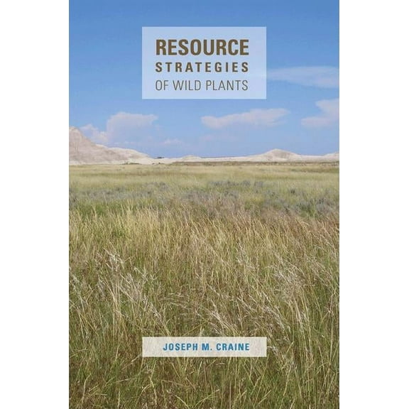 Resource Strategies of Wild Plants, (Paperback)