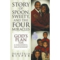 thumbnail image 2 of The Story of Spoon, Sweety, and the Four Miracles: God's Plan for a Successful Relationship, (Paperback), 2 of 2