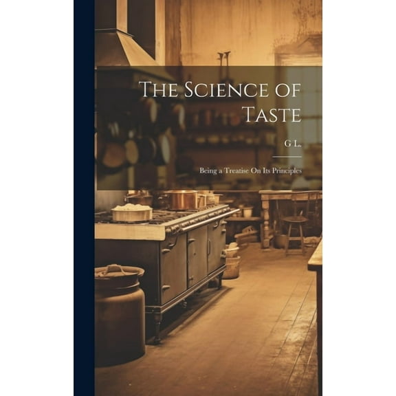 The Science of Taste (Hardcover)