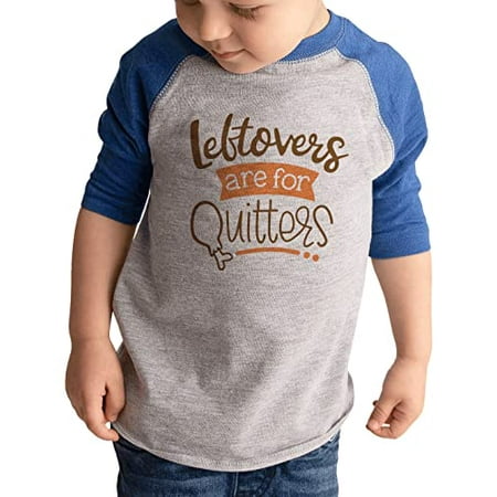 

7 ate 9 Apparel Kids Happy Thanksgiving Shirts - Leftovers are for Quitters - Blue Shirt 18 Months