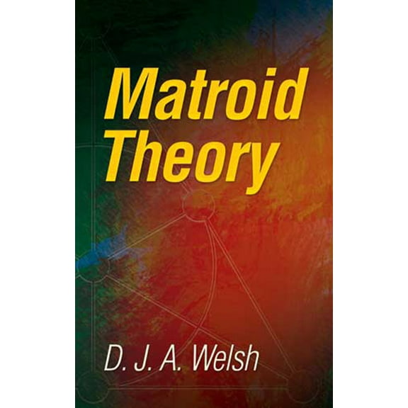 Dover Books on Mathematics: Matroid Theory (Paperback)