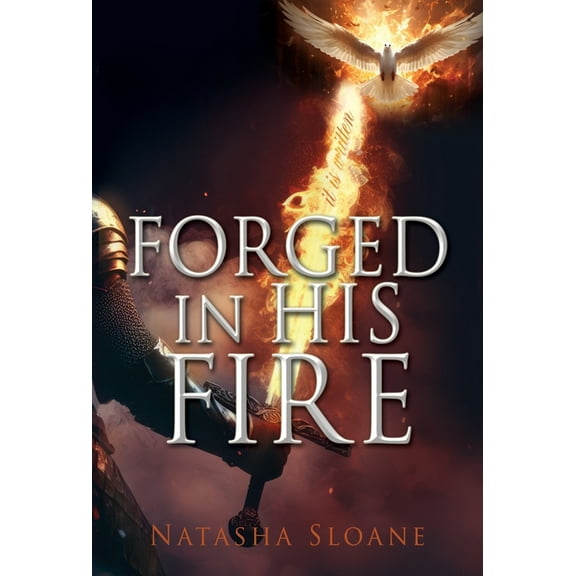 Forged in His Fire, (Hardcover)