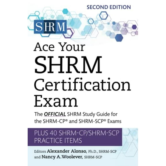Pre-Owned Ace Your SHRM Certification Exam Volume 2: The OFFICIAL SHRM Study Guide for the SHRM-CP® and SHRM-SCP® Exams Paperback
