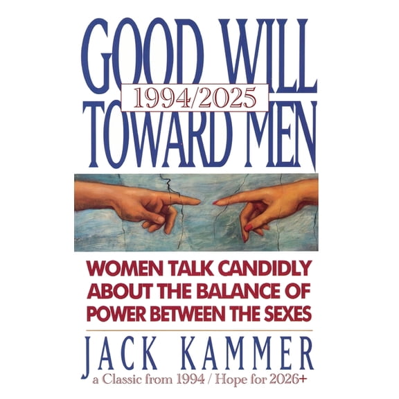 Good Will Toward Men 1994/2025, (Hardcover)
