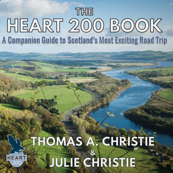 The Heart 200 Book: A Companion Guide to Scotland's Most Exciting Road Trip, (Paperback)