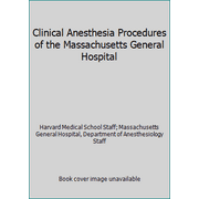 Clinical Anesthesia Procedures of the Massachusetts General Hospital, Used [Paperback]