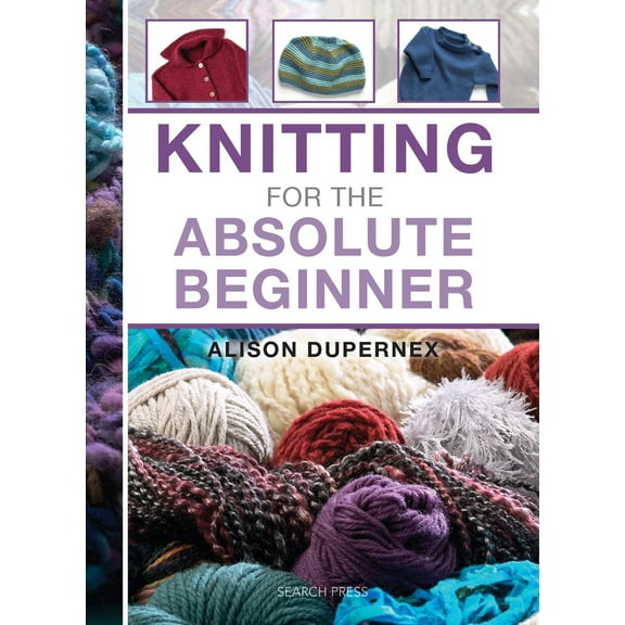 Pre-Owned Knitting for the Absolute Beginner (Spiral-bound) 184448873X 9781844488735