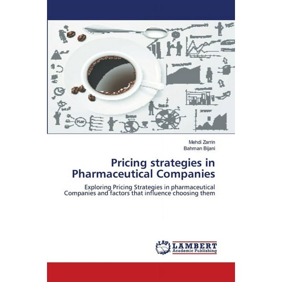 Pricing strategies in Pharmaceutical Companies (Paperback)