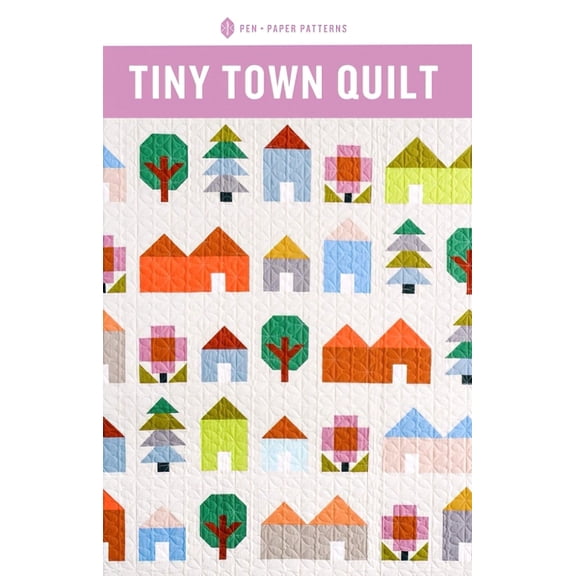 Tiny Town Quilt Pattern by Pen & Paper