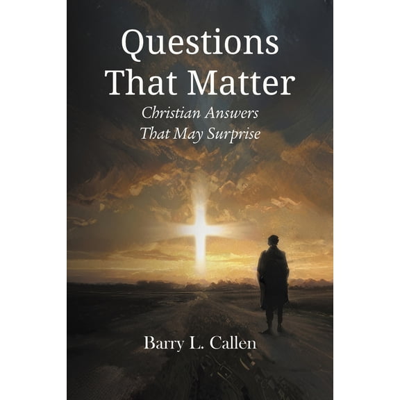 Pre-Owned Questions That Matter: Christian Answers That May Surprise (Paperback) 1609472144 9781609472146