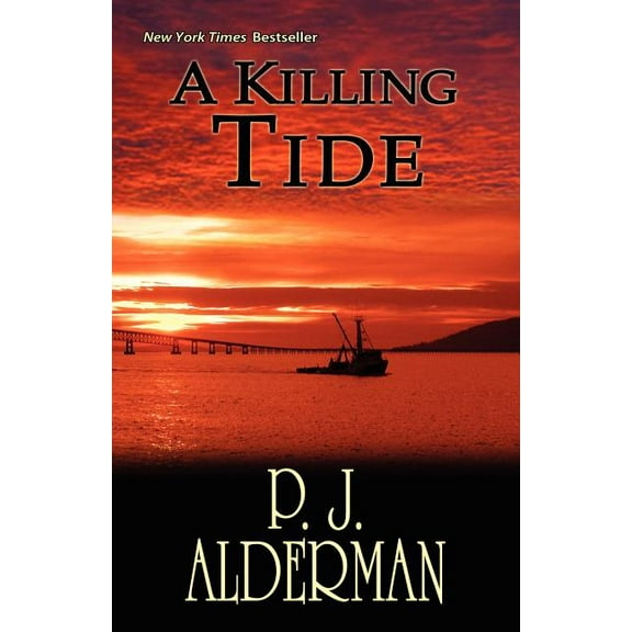 A Killing Tide: Columbia River Thriller  Paperback  P. J. Alderman