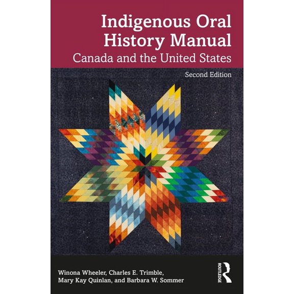 Indigenous Oral History Manual: Canada and the United States, (Paperback)