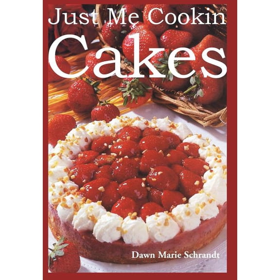 Just Me Cookin Cakes