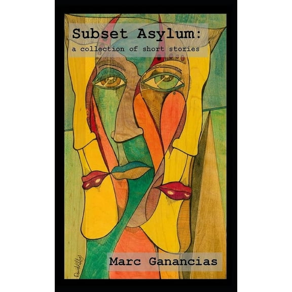 Subset Asylum: a collection of short stories (Paperback)