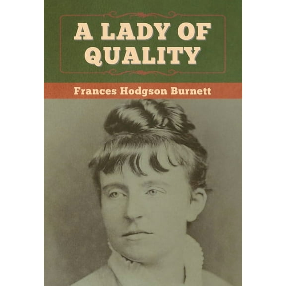 A Lady of Quality, (Hardcover)
