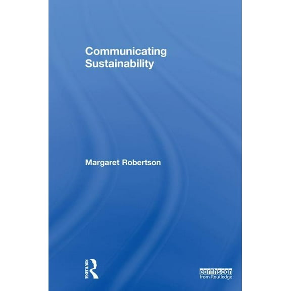 Communicating Sustainability, (Hardcover)