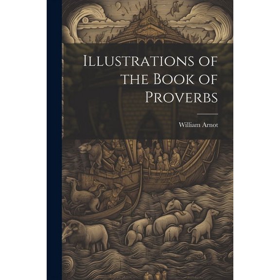Illustrations of the Book of Proverbs (Paperback)