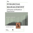 thumbnail image 1 of Pre-Owned The Financial Management of Hospitals and Healthcare Organizations (Hardcover) 1567932770 9781567932775, 1 of 1