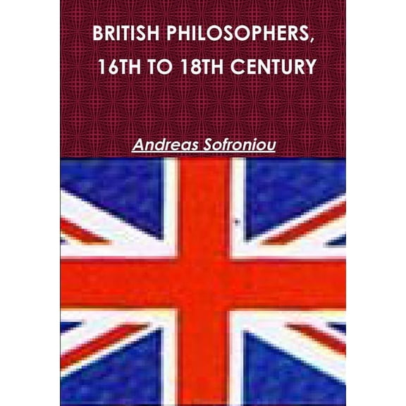British Philosophers, 16th to 18th Century, (Paperback)