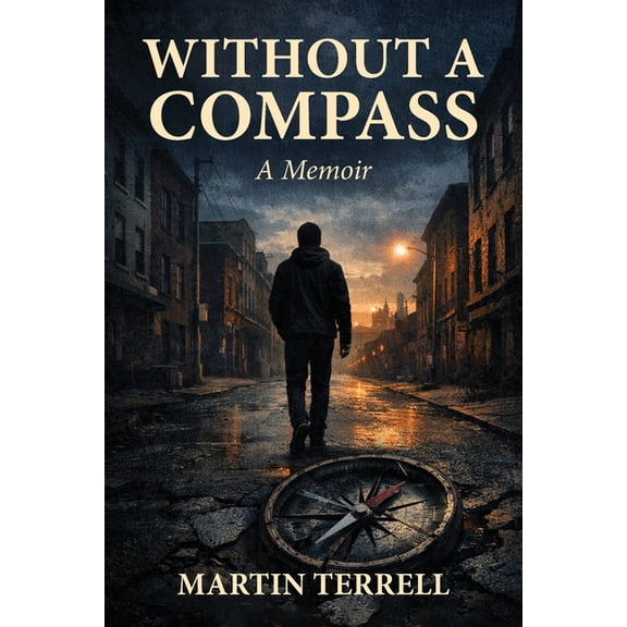 Without A Compass, (Paperback)