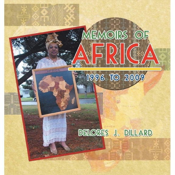 Memoirs of Africa, 1996 to 2009, (Hardcover)