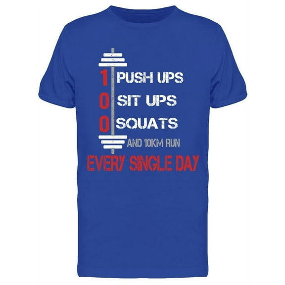 1 Pushups And 10 Km Run Daily T-Shirt Men -Image by Shutterstock, Male Large