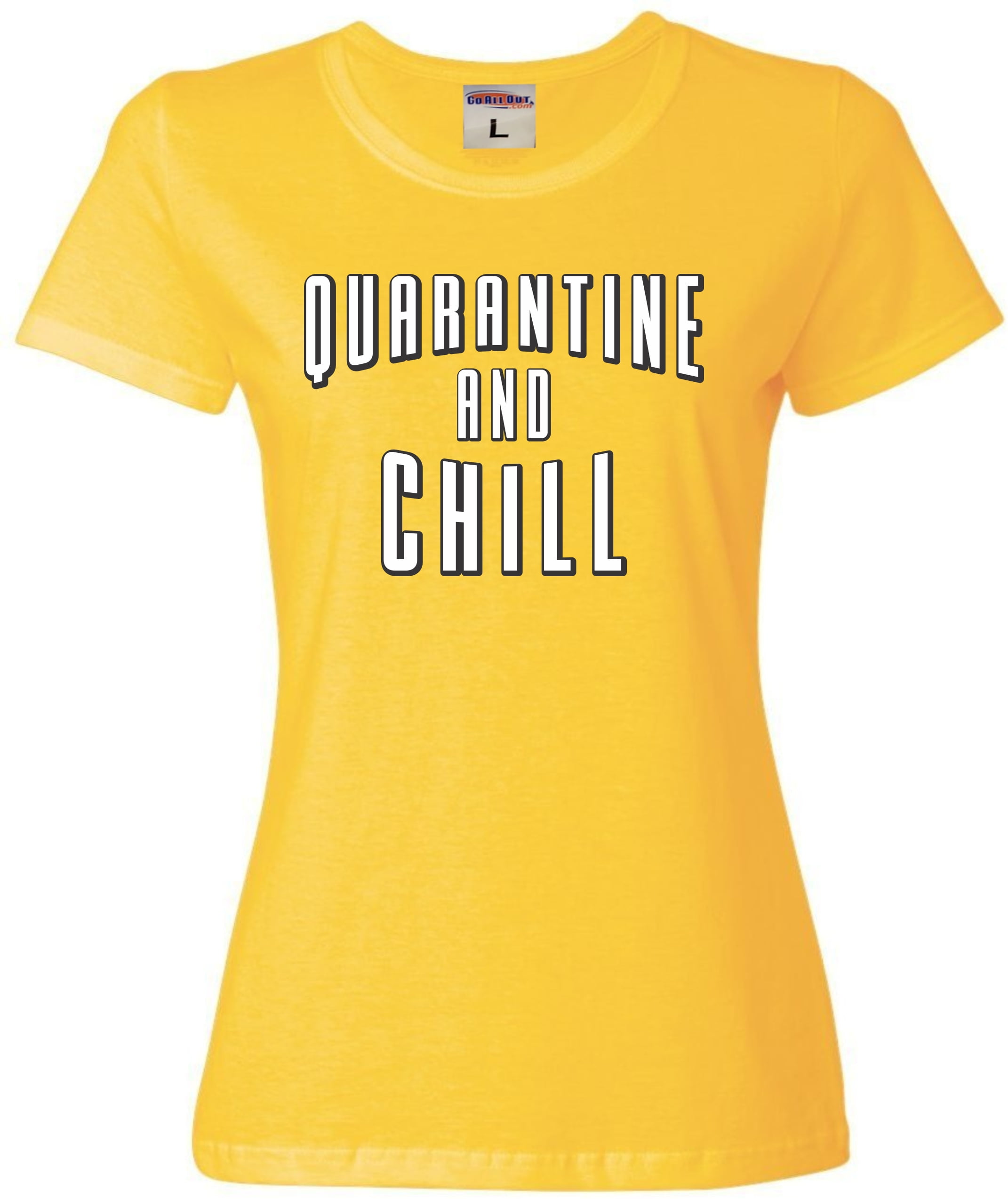 Womens Quarantine And Chill TShirt