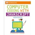 thumbnail image 1 of Pre-Owned DK Workbooks: Computer Coding with JavaScript Workbook (Paperback) 1465469370 9781465469373, 1 of 1