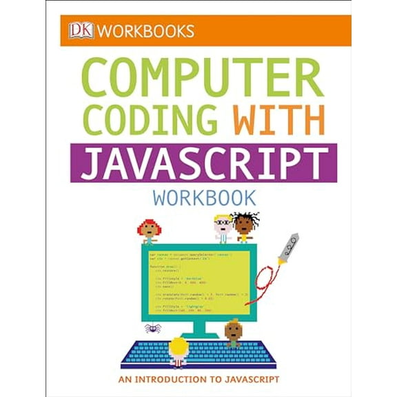 Pre-Owned DK Workbooks: Computer Coding with JavaScript Workbook (Paperback) 1465469370 9781465469373