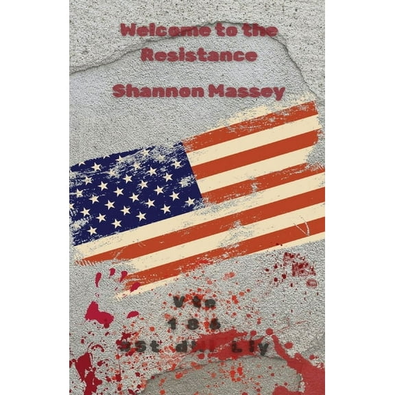 Welcome To The Resistance, (Paperback)