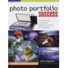 Photo Portfolio Success : A Guide to Submitting and Selling Your Photographs, Used [Paperback]