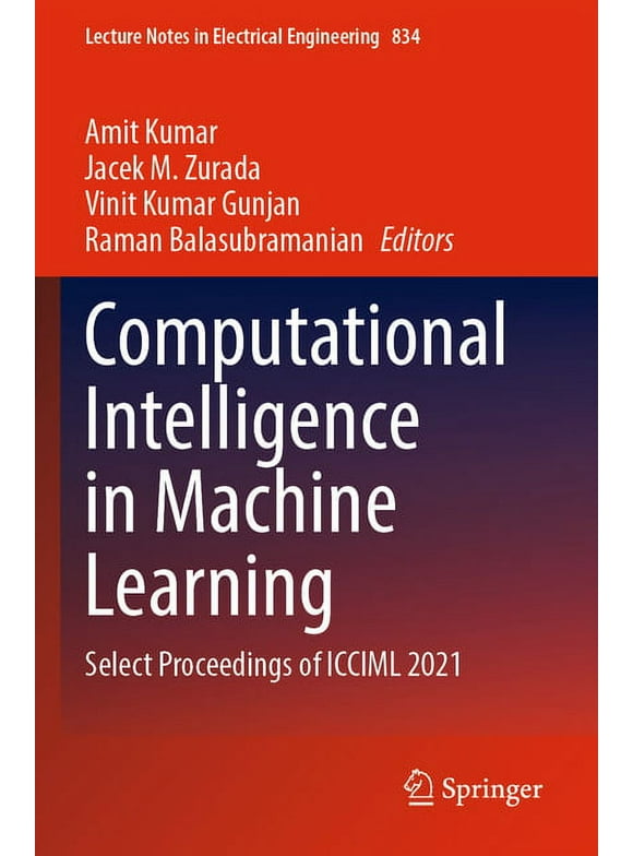 Lecture Notes in Electrical Engineering: Computational Intelligence in Machine Learning: Select Proceedings of ICCIML 2021 (Paperback)