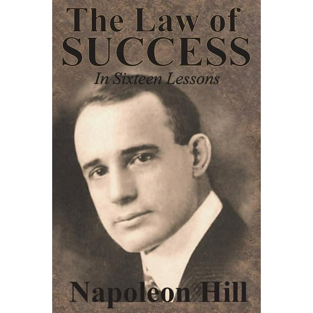 The Law of Success In Sixteen Lessons by Napoleon Hill (Paperback) The Law of Success In Sixteen Lessons by Napoleon Hill (Paperback)