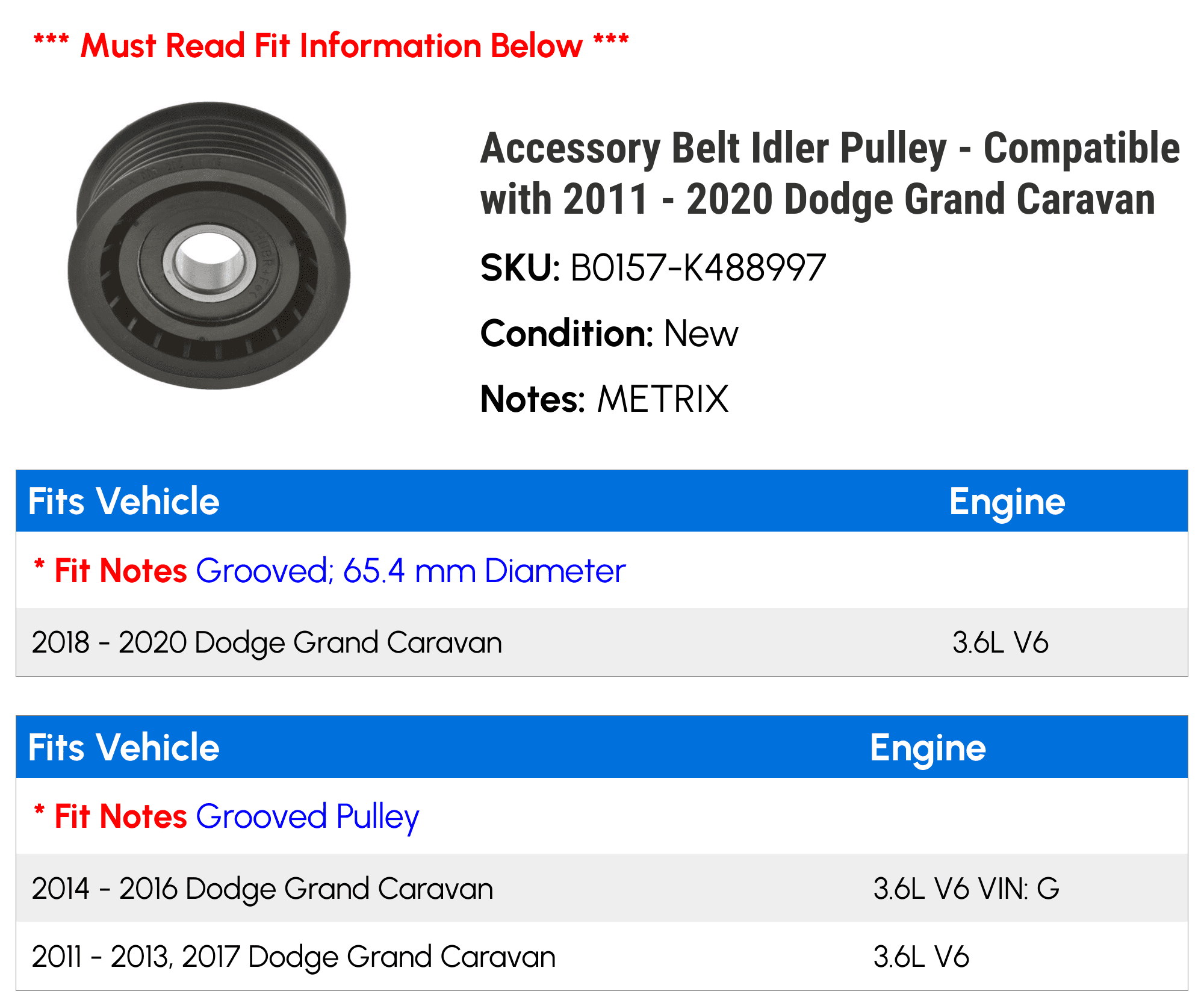 Accessory Belt Idler Pulley - Compatible with 2011 - 2020 Dodge Grand Caravan 2012 2013 2014 2015 2016 2017 2018 2019